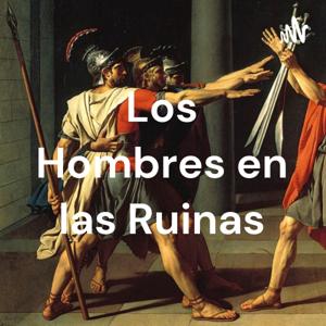 Los Hombres en las Ruinas