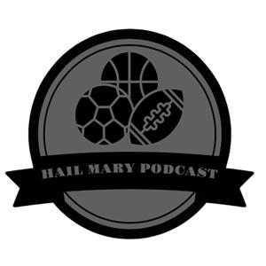 Hail Mary Podcast