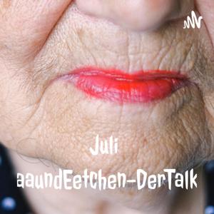 JuliaaundEetchen-DerTalk