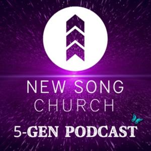 New Song's 5-Gen Podcast