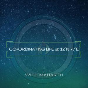 Co-ordinating Life @ 12˚N 77˚E