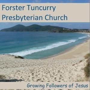 Forster Tuncurry Presbyterian Church Weekly Talks