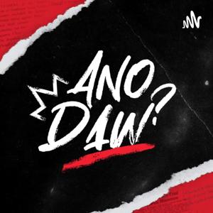 ANO DAW?