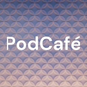 PodCafé