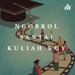 NGOBROL SANTUY KULIAH KUY