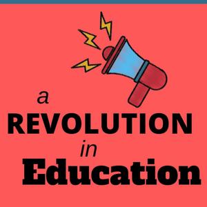 A Revolution in Education