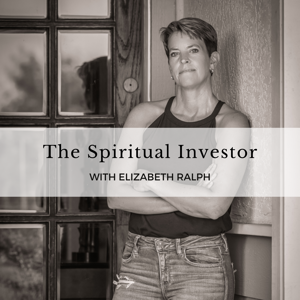 The Spiritual Investor by Elizabeth Ralph