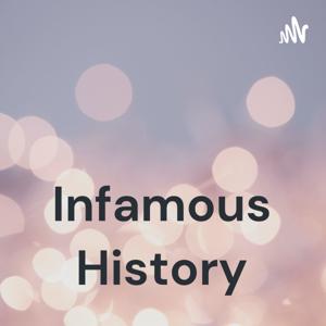 Infamous History