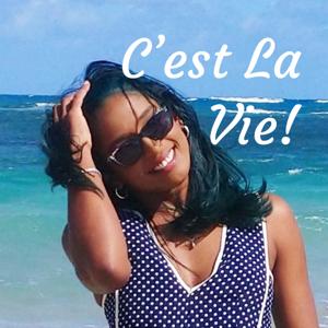 C'est La Vie!