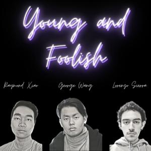 Young and Foolish