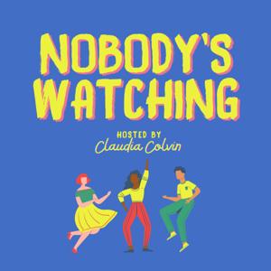 Nobody's Watching