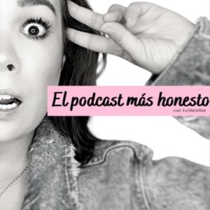 El podcast más honesto