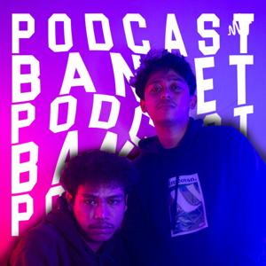 PODCAST BANGET