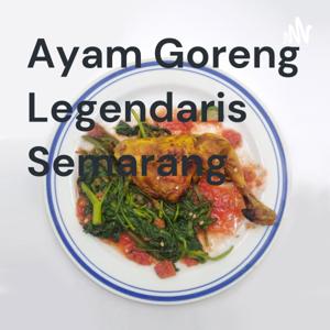 Ayam Goreng Legendaris Semarang