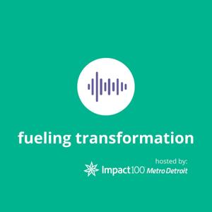 Fueling Transformation hosted by Impact100 Metro Detroit