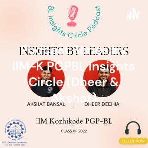 Podcast Series by IIM-K PGPBL Insights Circle (Dheer & Akshat)