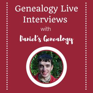 Genealogy Live Interviews with Daniel's Genealogy