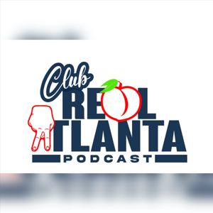 Club Real Atlanta Podcast