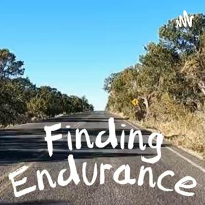 Finding Endurance