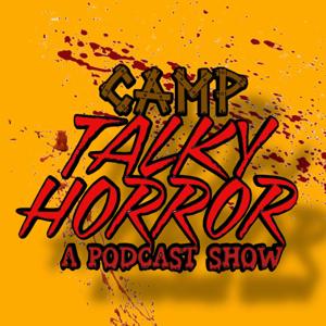 Camp Talky Horror Podcast Show