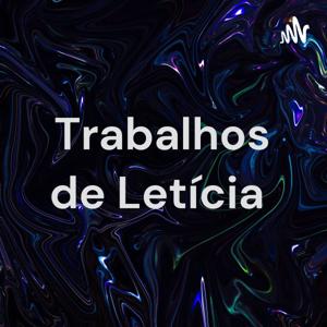 Trabalhos de Letícia