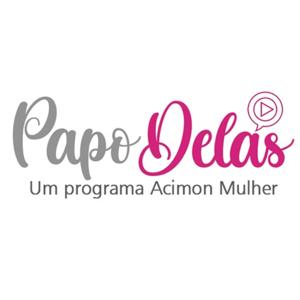 Papo Delas - Acimon Mulher