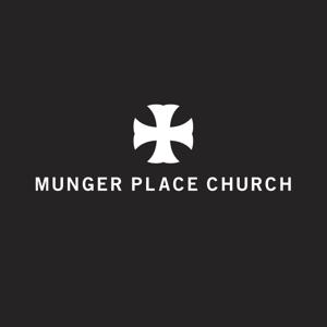 Munger Place Church - Dallas, Texas