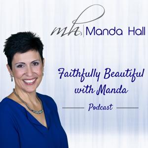 Faithfully Beautiful Podcast