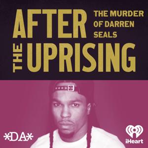 After the Uprising by iHeartPodcasts