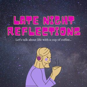 Late Night Reflections