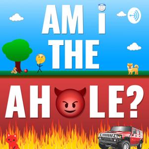 Am I The A**hole? Podcast Mini-Episodes (AITApod) by Danny Vega