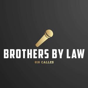 Brothers By Law