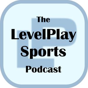 LevelPlay Sports Podcast