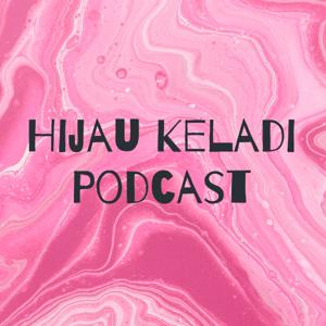 Hijau Keladi Podcast