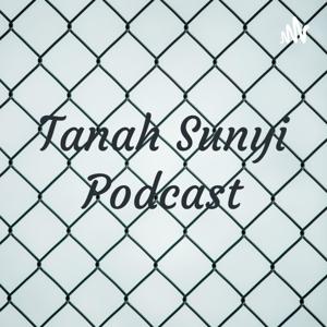 Tanah Sunyi Podcast