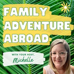 Family Adventure Abroad