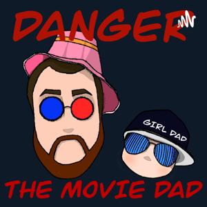 Danger The Movie Dad