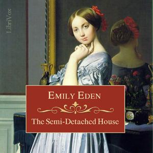 Semi-Detached House, The by Emily Eden (1797 - 1869)