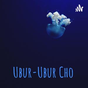 Ubur-Ubur Cho