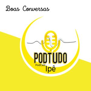 PodTudoIpê