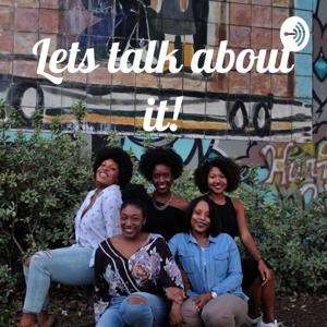 Let's Talk About It!