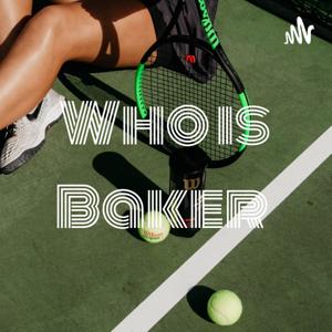 Who is Baker