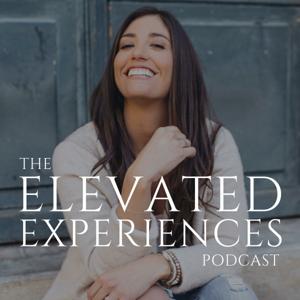 The Elevated Experiences Podcast