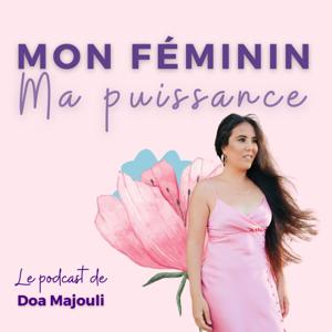 Mon Féminin, Ma Puissance