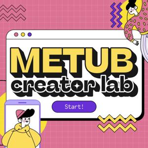 METUB CREATOR LAB