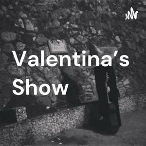 Valentina's Show