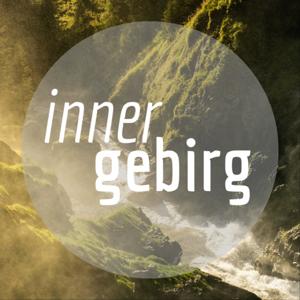 Innergebirg - gschaftig & lästig