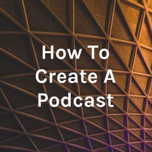 How To Create A Podcast by Michael C Taylor