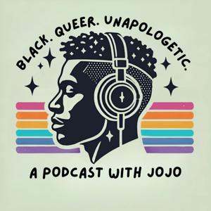 Black. Queer. Unapologetic.