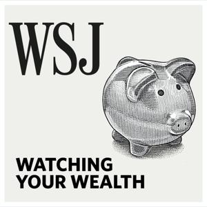 WSJ Watching Your Wealth